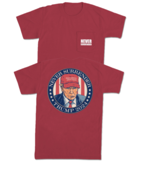 Never Surrender Trump 2024 Pocket Tee